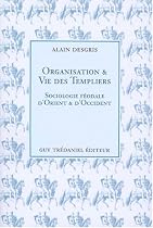 Organisation et vie des templiers