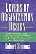 Levers Of Organization Design: How Managers Use Accountability Systems For Greater Performance And Commitment