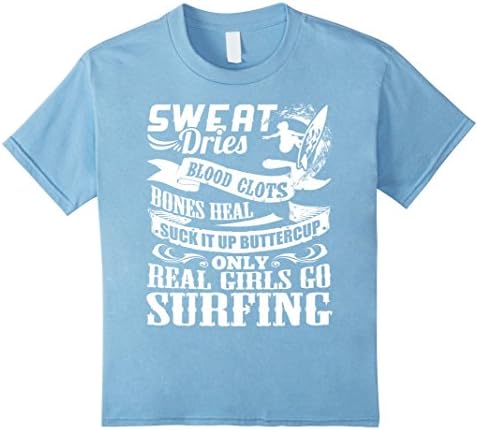 Kanu surf Suck it up buttercup real girls go Surfing (ver 3) - Kids 4 - Baby Blue