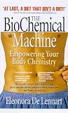 The Biochemical Machine: Empowering Your Body Chemistry
