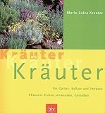 Kr&auml;uter, Kr&auml;uter, Kr&auml;uter - Marie-Luise Kreuter