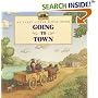 Going to Town (My First Little House)
