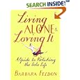 Living Alone and Loving It: A Guide to Relishing the Solo Life