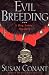 Evil Breeding