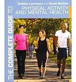 The complete guide to physical activity and mental health