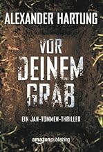 Vor deinem Grab (Ein Jan-Tommen-Thriller 2)