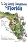 The Dog Lover's Companion to Florida 3 Ed: The Inside Scoop on Where to Take Your Dog
