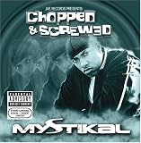 Mystikal - Chopped & Screwed