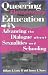 Books : Queering Elementary Education: Advancing the Dialogue about Sexualities and Schooling (Curriculum, Cultures, and (Homo)Sexualities)