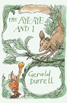 The Aye-aye and I: A Rescue Mission in Madagascar (Summersdale Revival)