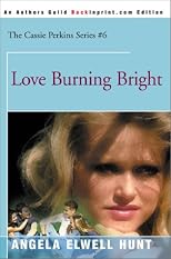Love Burning Bright (Cassie Perkins)