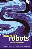 Natures Robots: A History of Proteins