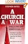 A Church at War: Anglicans and Homosexuality