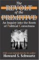 The Revolt of the Primitive: An Inquiry into the Roots of Political Correctness