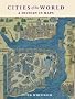 Cities of the World: A History in Maps