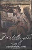 The Life of Michelangelo Buonarroti