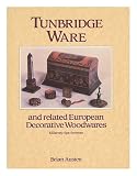 Tunbridge ware : and related European decorative woodwares : Killarney-Spa-Sorrento