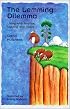 The Lemming Dilemma: Living with Purpose, Leading with Vision