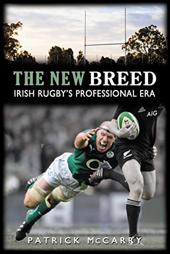 The New Breed: Irish Rugby's Professional Era