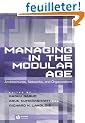 Managing in the Modular Age: Architectures, Networks, and Organizations