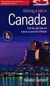 Getting a Job in Canada: The Essential Resource for All Budding Job Hunters
