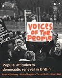  : Voices of the People: Popular Attitudes to Democratic Renewal in Britain