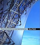 Eco-Tech: Sustainable Architecture and High Technology