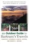 An Outdoor Guide to Bartram's Travels