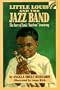 Little Louis and the Jazz Band: The Story of Louis "Satchmo" Armstrong (Rainbow Biography)