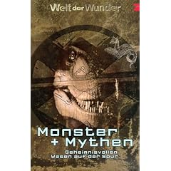 Welt der Wunder 2: Monster und Mythen - Geheimnisvollen Wesen auf der Spur [VHS]