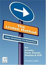 The Linden Method - The Anxiety Disorder, Panic Attacks & Phobias Elimination Solution