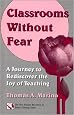Classrooms Without Fear: A Journey to Rediscover the Joy of Teaching