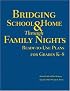 Bridging School and Home Through Family Nights: Ready-to-Use Plans for Grades K-8