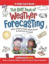 The Kids' Book of Weather Forecasting (Kids Can!)