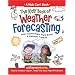 The Kids' Book of Weather Forecasting (Williamson Kids Can! Series)