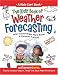 The Kids' Book of Weather Forecasting (Williamson Kids Can! Series)