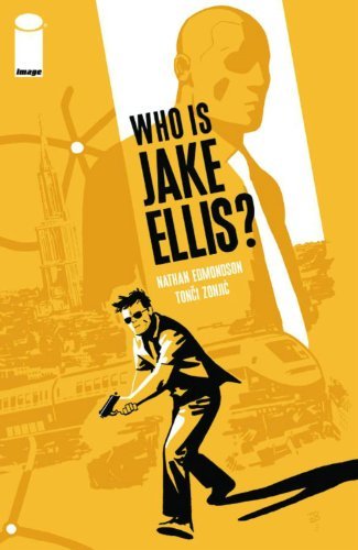 Who Is Jake Ellis? Volume 1 TP, by Nathan Edmondson