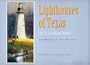 Lighthouses of Texas (Gulf Coast Books, sponsored by Texas A&M University-Corpus Christi)