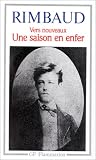 Oeuvres, tome 2 : une saison en enfer - vers nouveaux