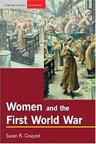 Women and the First World War (Seminar Studies In History)