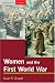 Women and the First World War (Seminar Studies In History)