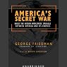 America's Secret War: Inside the Struggle Between the United States and Its Enemies