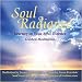 Soul Radiance: Journey to Your Soul-Essence [CD on Demand]