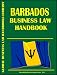 Barbados Business Law Handbook by Ibp Usa ISBN 0739719149