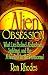 Alien Obsession: What Lies Behind Abductions, Sightings, and the Attraction to the Paranormal by Ron Rhodes