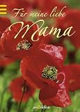 F&uuml;r meine liebe Mama - Elke Hesse