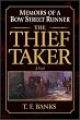 The Thief-Taker: Memoirs of a Bow Street Runner