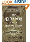 The Golden Bough. A Study in Magic and Religion: Part 1. The Magic Art and the Evolution of Kings. Volume 2