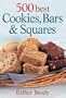 500 Best Cookies, Bars and Squares