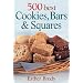 500 Best Cookies, Bars and Squares